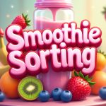 Read more about the article Smoothie Sorting